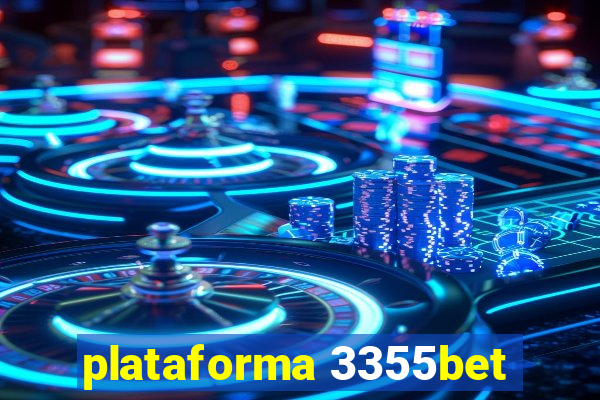 plataforma 3355bet